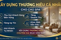 Xây Dựng Thương Hiệu Cá Nhân Cho Chủ Spa – Bí Quyết Thu Hút Khách Hàng Bền Vững