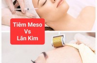 Tiêm Meso Và Lăn Kim - Lựa Chọn Kỹ Thuật Cho Từng Trường Hợp Cụ Thể